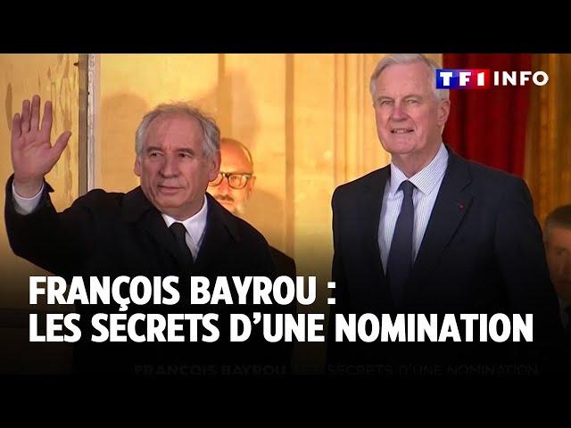 François Bayrou, les secrets d'une nomination｜TF1 INFO