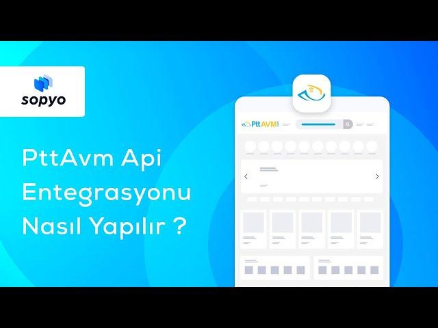 PttAvm ile Api Entegrasyonları Nasıl Yapılır ?