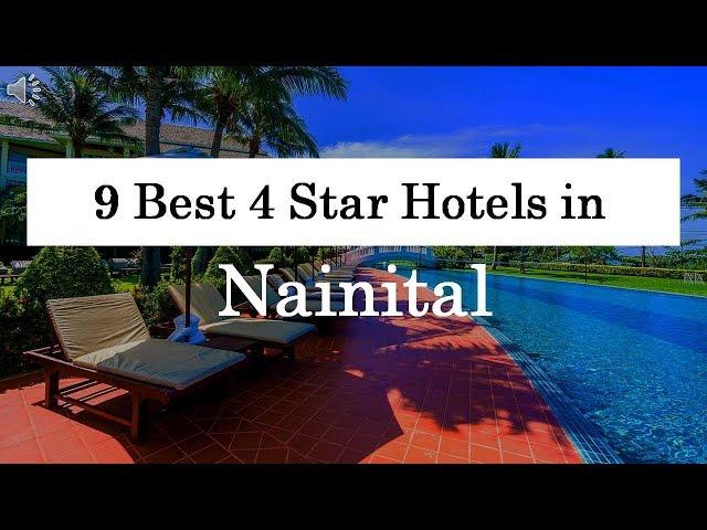 9 Best 4 Star Hotels in Nainital