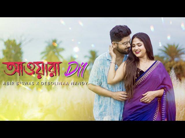 Awara Dil | Abir Biswas | Ki Kore Toke Bolbo | @DebolinaNandy | @DevSen |New Bengali Cover Song 2023