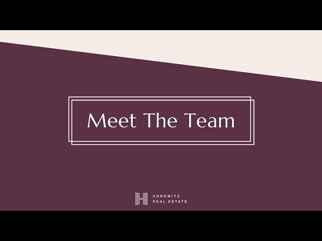 Meet The Team at Horowitz Real Estate