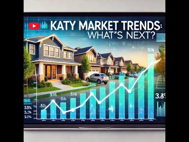 What's happening in the Katy, TX real estate market?