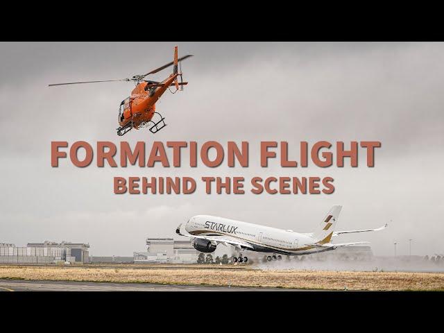 STARLUX Fleet Formation Flight Behind the Scenes｜STARLUX Airlines