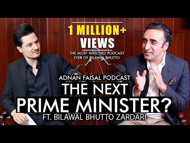 An Exclusive Podcast with Bilawal Bhutto Zardari - By: Adnan Faisal.