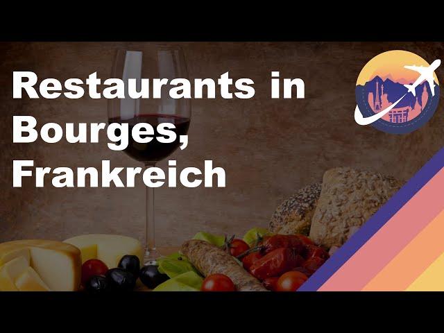 Restaurants in Bourges, Frankreich