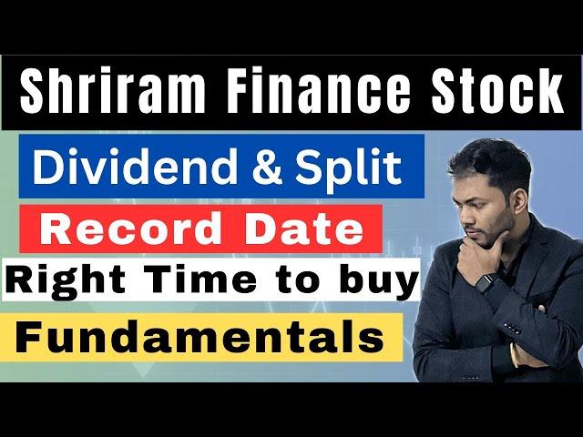 Shriram Finance Stock Split News| Dividend | Fundamental Analysis | When to Buy??