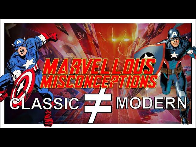 Modern Marvel is NOT the Classic Marvel Universe | Marvellous Misconceptions