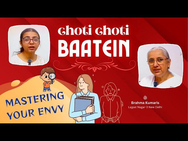 Mastering Your Envy  Choti Choti Baatein Ep-1  Brahma Kumaris Lajpat Nagar-3 New Delhi