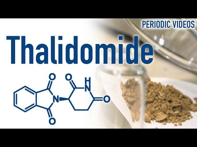 Thalidomide - Periodic Table of Videos