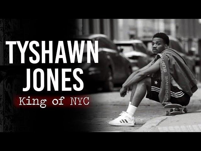 Tyshawn Jones : King of NYC | Short Skateboarding Documentary