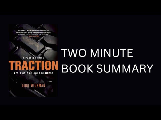 Traction by Gino Wickman 2-Minute Book Summary