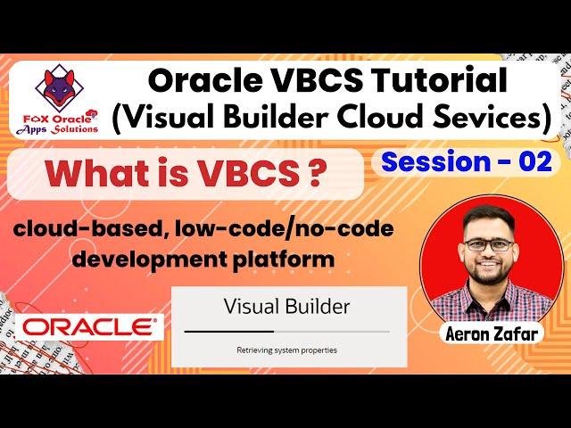 2. What is VBCS? | Introduction to Visual Builder Cloud Services | VBCS Key Features
