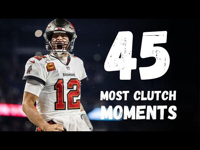 Tom Brady's 45 Most Memorable Clutch Moments