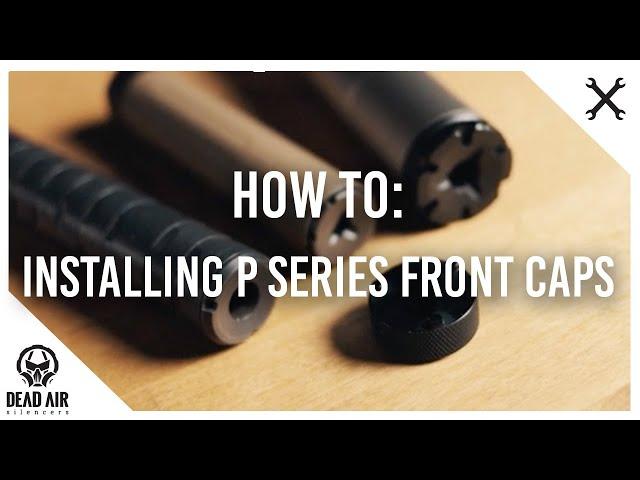 How To: Installing your P Series Front Caps