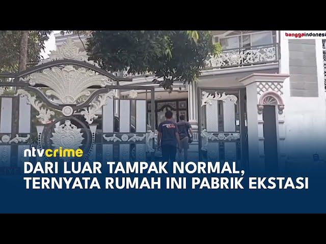 BNN Gerebek Pabrik Narkoba di Serang, 2 Ton Pil Ekstasi dan 10 Tersangka Diamankan | NTV CRIME