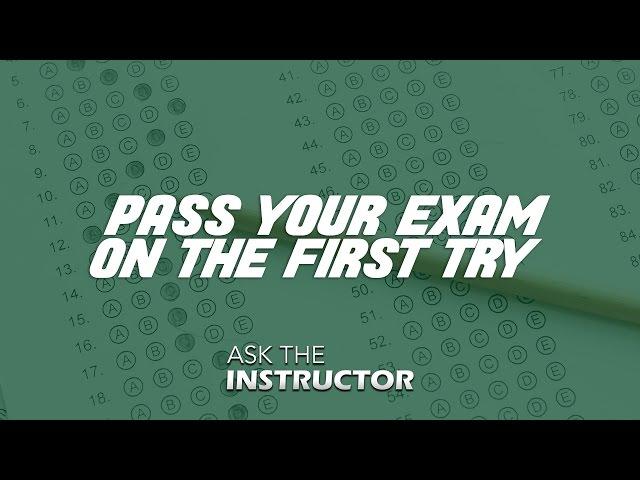 Pass Your Real Estate Exam on the First Try - Ask the Instructor