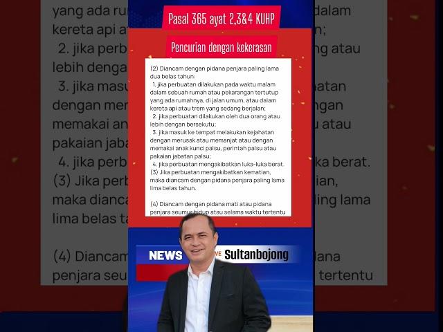 Pasal 365 ayat 2,3&4 KUHP tentang pencurian dengan kekerasan