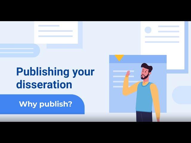 Publishing Your Dissertation - Why Publish?