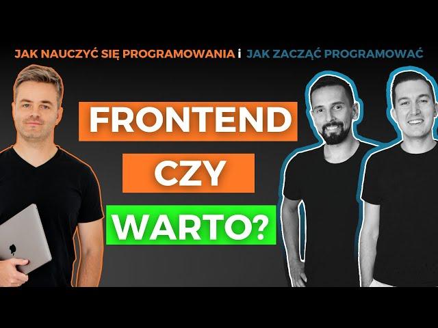 Czy wciąż warto się uczyć frontendu w 2024? feat. Jak zacząć programować (@JZP)