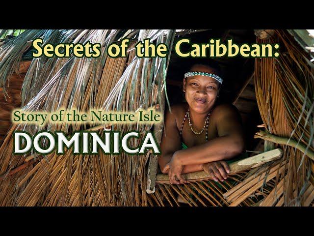 Trailer:  Secrets of the Caribbean: Story of the Nature Isle, Dominica