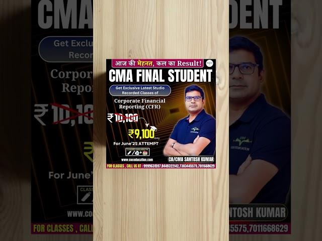 Crack CMA Final With India's Best Faculty By CA/CMA Santosh Kumar