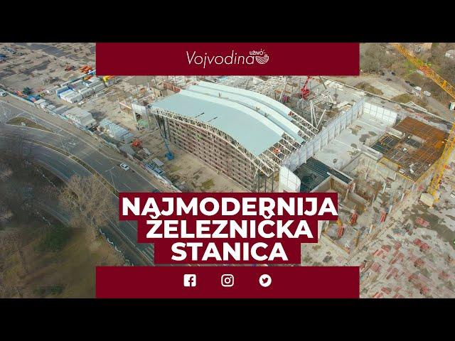 Najmodernija železnička stanica @Vojvodinauzivo