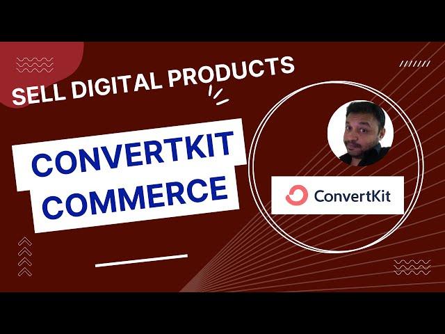 How To Add Products to ConvertKit Commerce