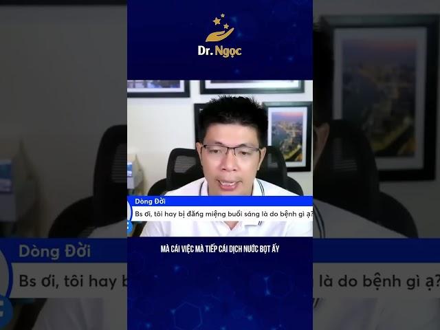 Đắng miệng buổi sáng cảnh báo bệnh gì? | Dr Ngọc #short #shorts #drngoc