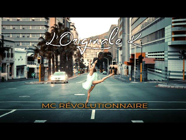 L'originale K - MC révolutionnaire (clip officiel)