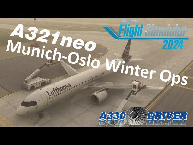 Airbus A321neo | Munich - Oslo Cold Weather Ops | Flight Simulator 2024 | Real Airbus Pilot