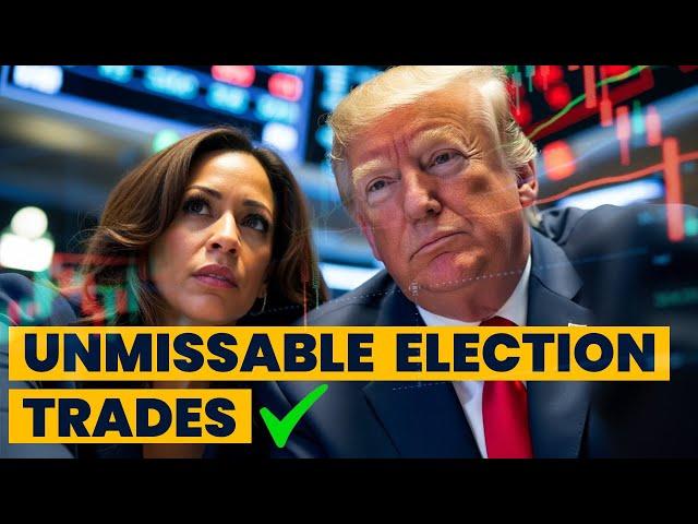 High Probability Trades for Election Week (7 Trades You Can’t Miss)