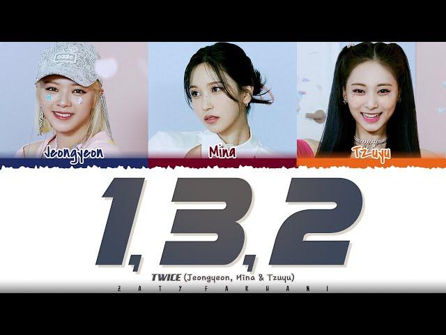 TWICE (JEONGYEON,MINA,TZUYU) - '1, 3, 2' Lyrics [Color Coded_Han_Rom_Eng]