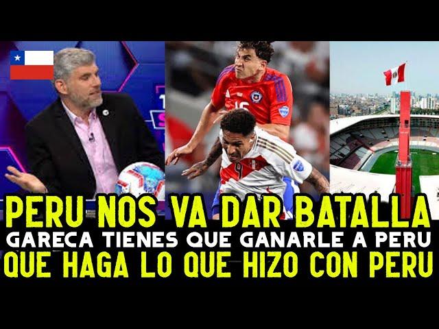 PERIODISTAS CHILENOS PREOCUPADOS PREVIO AL PERU VS CHILE POR ELIMINATORIAS SUDAMERICANAS