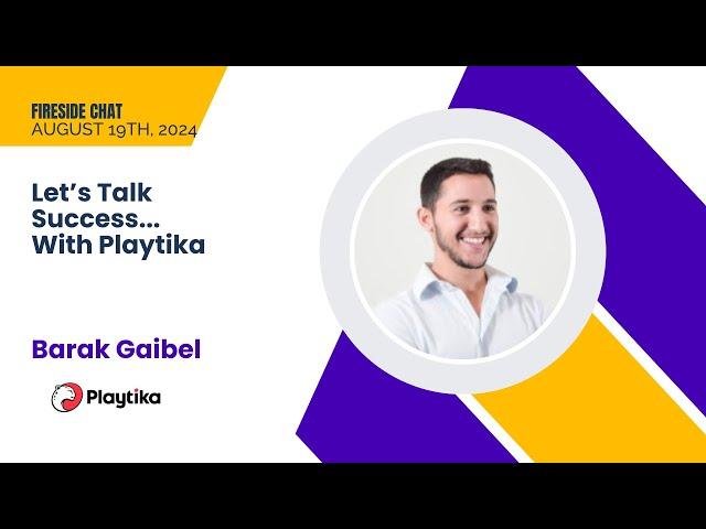 Let's Talk Success... With Playtika