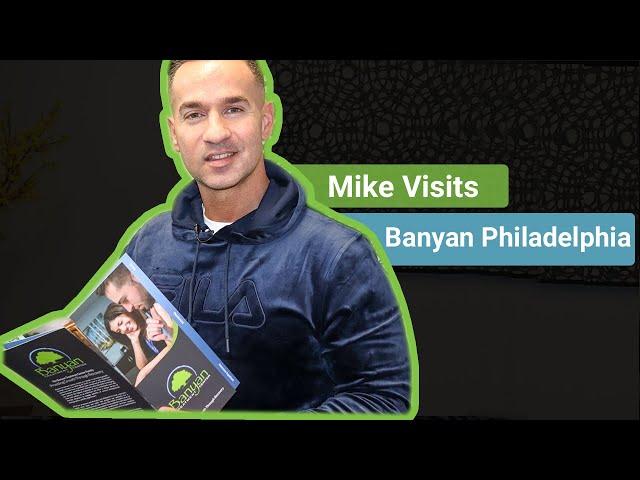 Mike Sorrentino Visits Banyan Treatment Centers Philadelphia Location