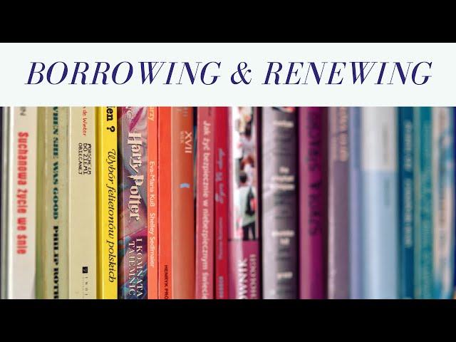 Borrowing & Renewing