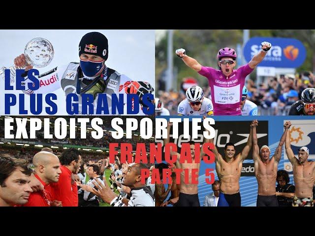 Les plus grands exploits sportifs français Partie 5