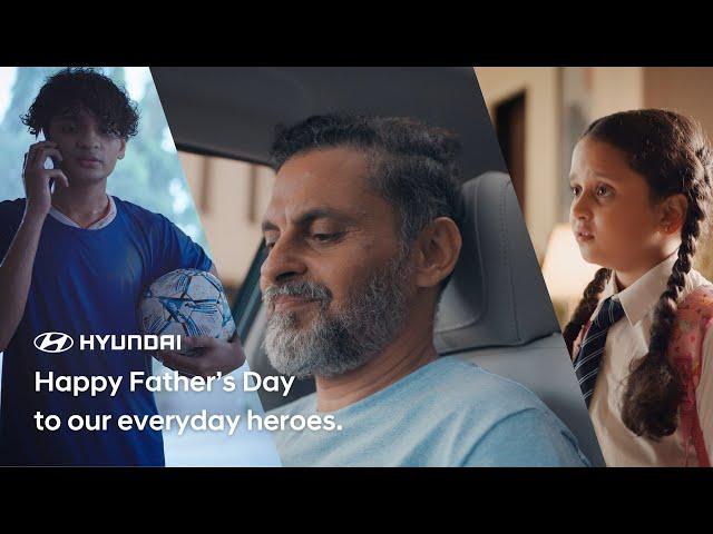 Happy Father's Day to our everyday heroes | Hyundai India