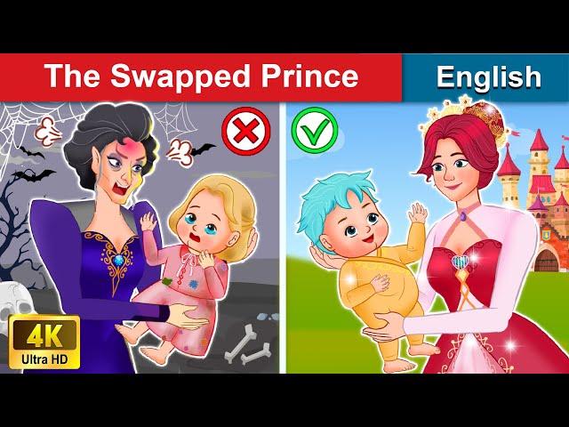 The Swapped Prince  Bedtime stories  Fairy Tales For Teenagers | WOA Fairy Tales