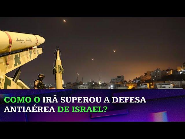 Como Irã conseguiu furar as defesas de Israel?