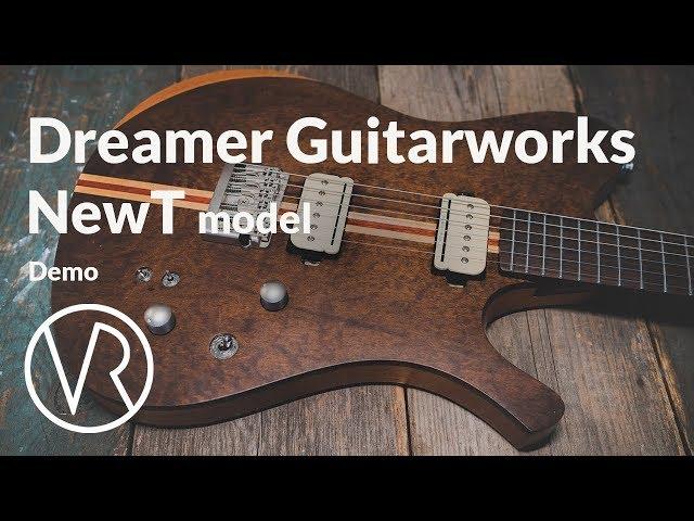 Dreamer Guitarworks / NewT model / Demo / VintageandRare.com