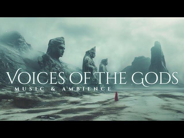 Voices of the Gods | Mysterious & Haunting Vocal Fantasy Music & Ambience