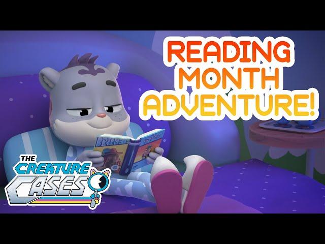 @CreatureCases -  Reading Month Adventures  | 20+ MINS Compilation | Kit & Sam Mysteries
