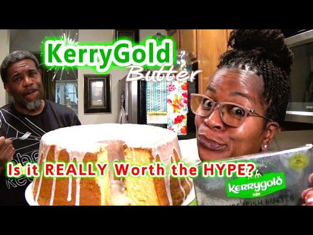 Pound Cake Made With KERRY GOLD BUTTER | Is It Worth The Hype | LOUDER For The People In The Back!