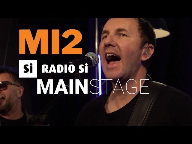 RADIO Si MAIN STAGE - MI2 - Koncert