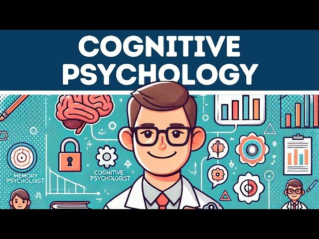 What is Cognitive Psychology? (Explained in 3 Minutes)