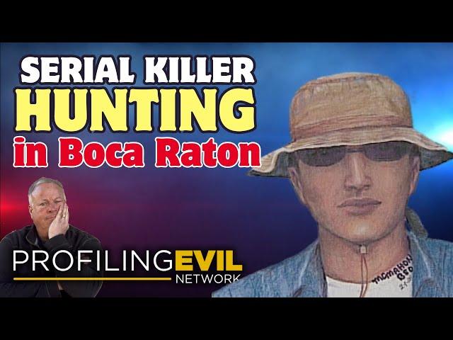 Is There A Serial Killer in Boca Raton? | Profiling Evil