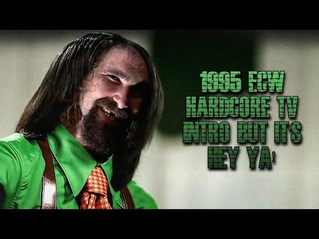 1995 ECW Hardcore TV Intro But It's Hey Ya!