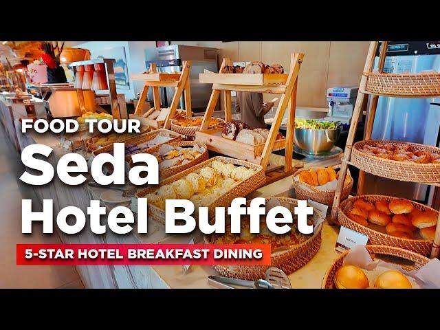 Food Tour of SEDA HOTEL BUFFET | Breakfast Dining at This 5-Star Hotel in Vertis North Quezon City