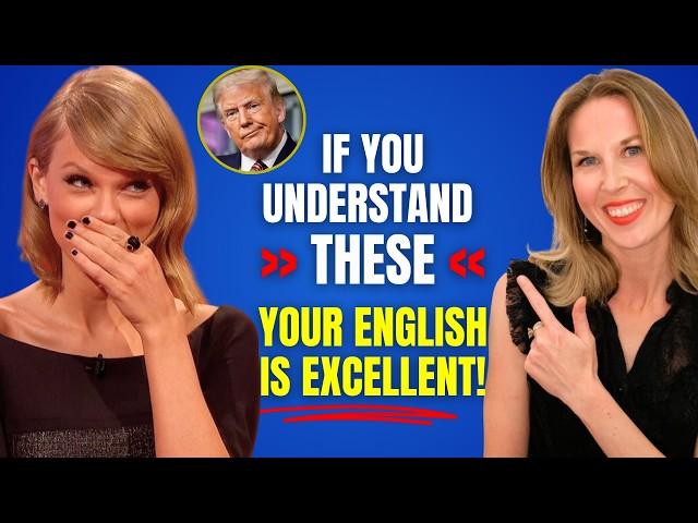 Your English Is EXCELLENT If You Can Understand These CELEBRITIES!